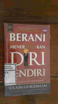 Image of Berani Menertawakan Diri Sendiri: Kisah=kisah Jenaka Bertaburkan Makna