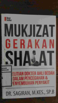 Image of Mukjizat Gerakan Sholat: Penelitian Dokter Ahli Bedah Dalam Pencegahan