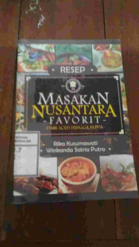 Image of Resep Masakan Nusantara Favorit Dari Aceh Hingga Papua