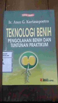 Image of Teknologi Benih: Pengolahan Benih dan Tuntunan Praktikum