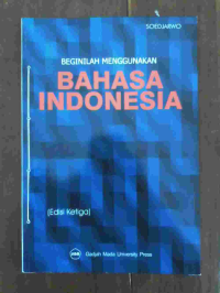 Image of Beginilah Menggunkan Bahasa Indonesia