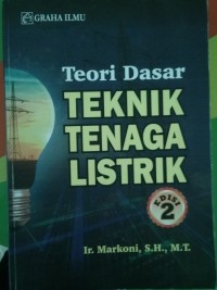 Image of Teori Dasar Teknik Tenaga Listrik Edisi 2