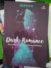 Image of Dark Romance, Aku Jatuh Cinta Pada Pandangam Pertama