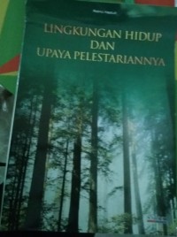 Image of Lingkungan Hidup dan Upaya Pelestariannya