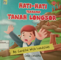 Image of Hati-hati terhadap tanah longsor