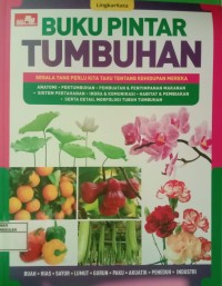 Image of Buku pintar tumbuhan, segala yang perlu kita tahu tentang kehidupan mereka