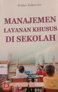 Image of MANAJEMEN LAYANAN KHUSUS DI SEKOLAH