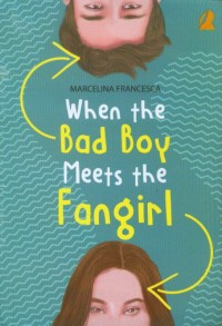 Image of When the bad boy meets the fangirl