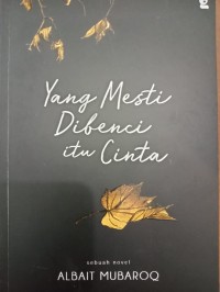 Image of Yang mesti di benci itu cinta